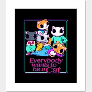 Everybody Wants To Be a Cat Posters and Art